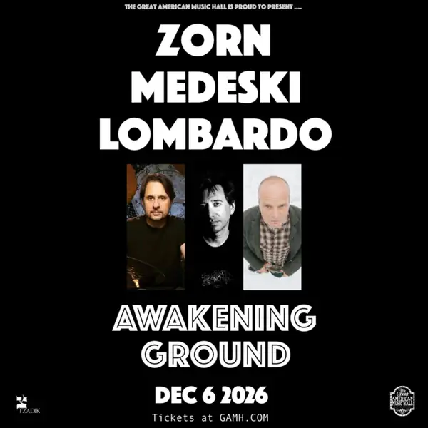 Flyer for ZORN / MEDESKI / LOMBARDO "Awakening Ground" *Matinee*