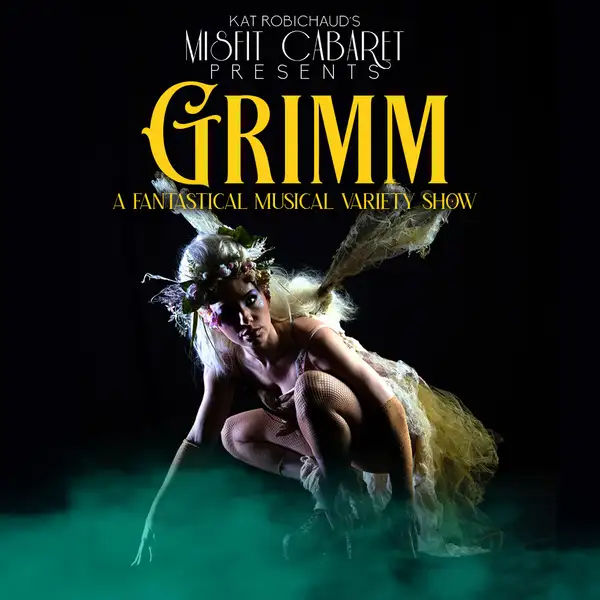 Flyer for Misfit Cabaret Presents Grimm
