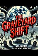 Poster for 3rd Annual Graveyard Shift