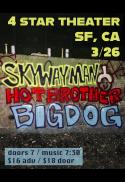 Poster for LIVE MUSIC: Skyway Man, Hot Brother, Big Dog Dana