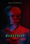 Poster for Michael Mann's MANHUNTER: THE FINAL CUT - 4K